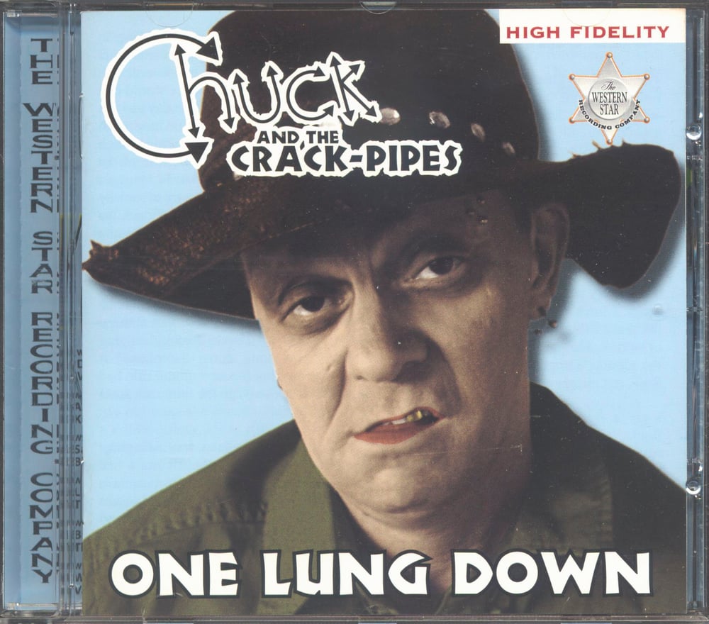 Chuck and the Crack-Pipes - One Lung Down (CD)