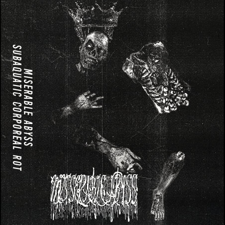 Miserable Abyss "Subaquatic Corporeal Rot" MC