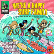 Image of Various – We're A Happy Surf Family 7"