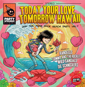Image of Various – Today Your Love, Tomorrow Hawaii 7"