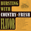 "Bursting With Country-Fresh Flavor" LP