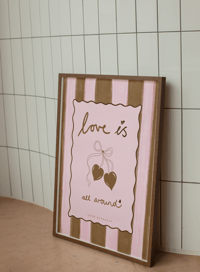 Image 3 of Love Is All Around Print