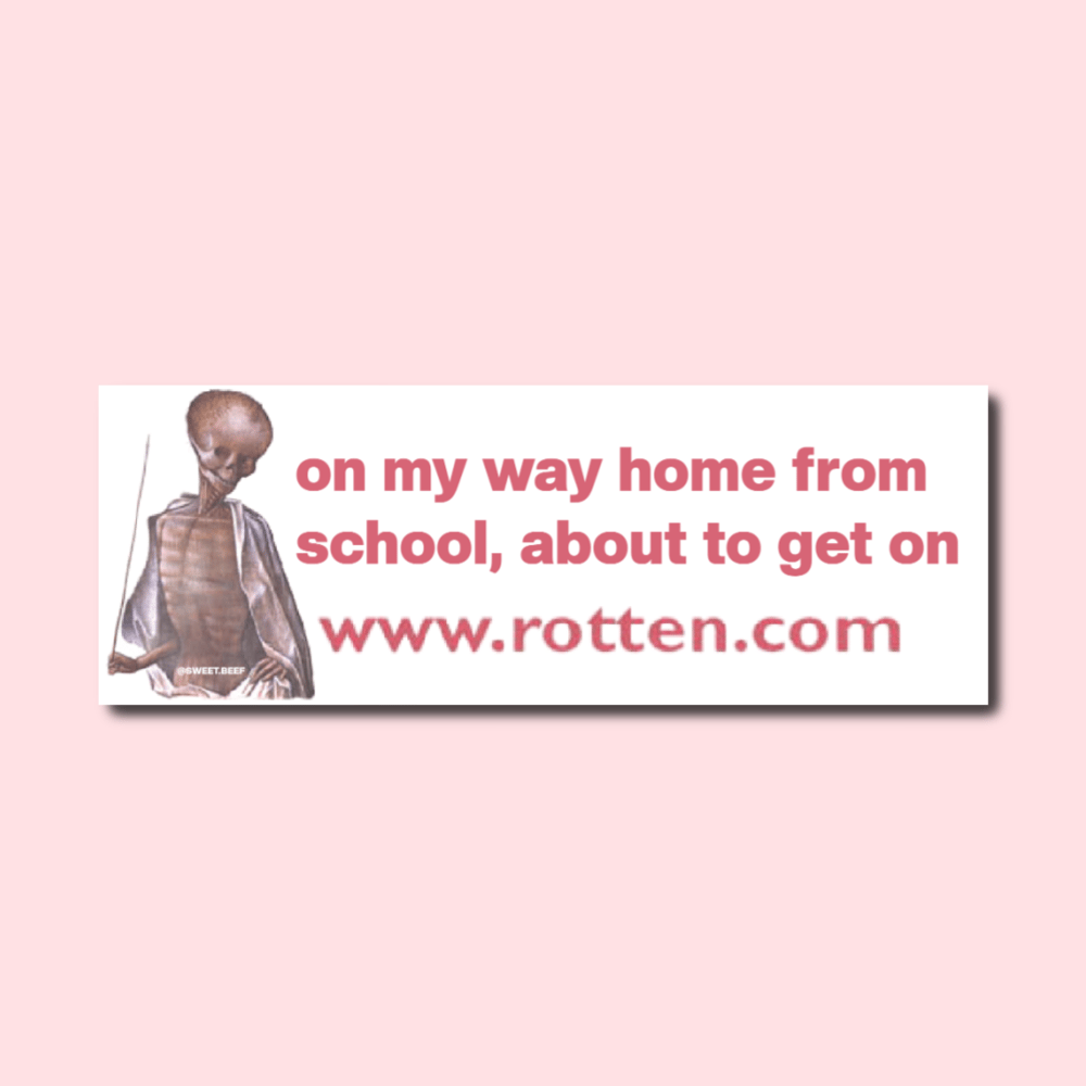 Rotten.com After School Bumper Sticker