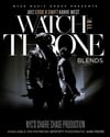 NYCE Music Group Presents The Watch The Throne Blends