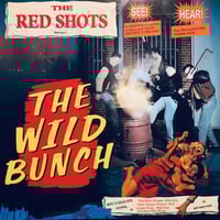 Image 1 of THE RED SHOTS - THE WILD BUNCH (LP)