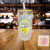 When life gives you lemons...
