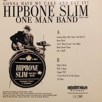 Image 2 of HIPBONE SLIM - Hipbone Slim – Gonna Have My Cake And Eat It (10") LP