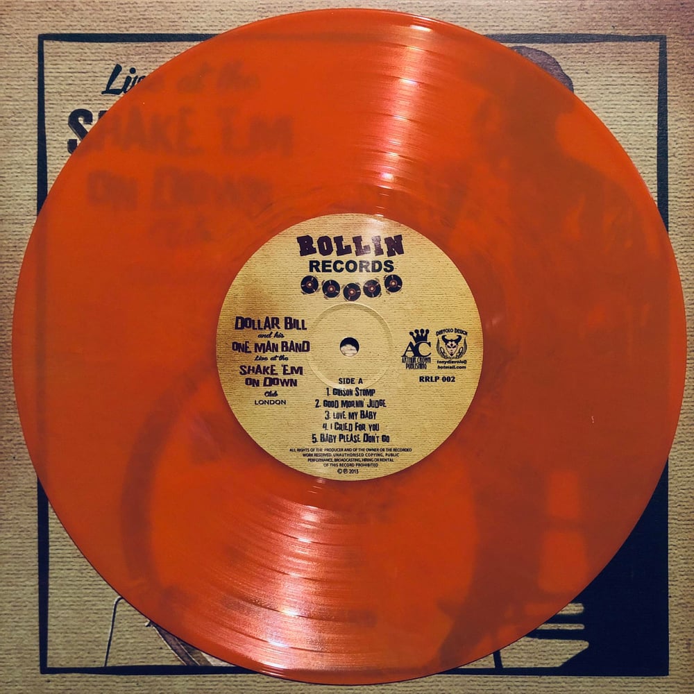 Dollar Bill And His One Man Band – Live At The Shake 'Em On Down Club (10") Orange LP