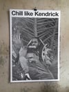 Chill like Kendrick