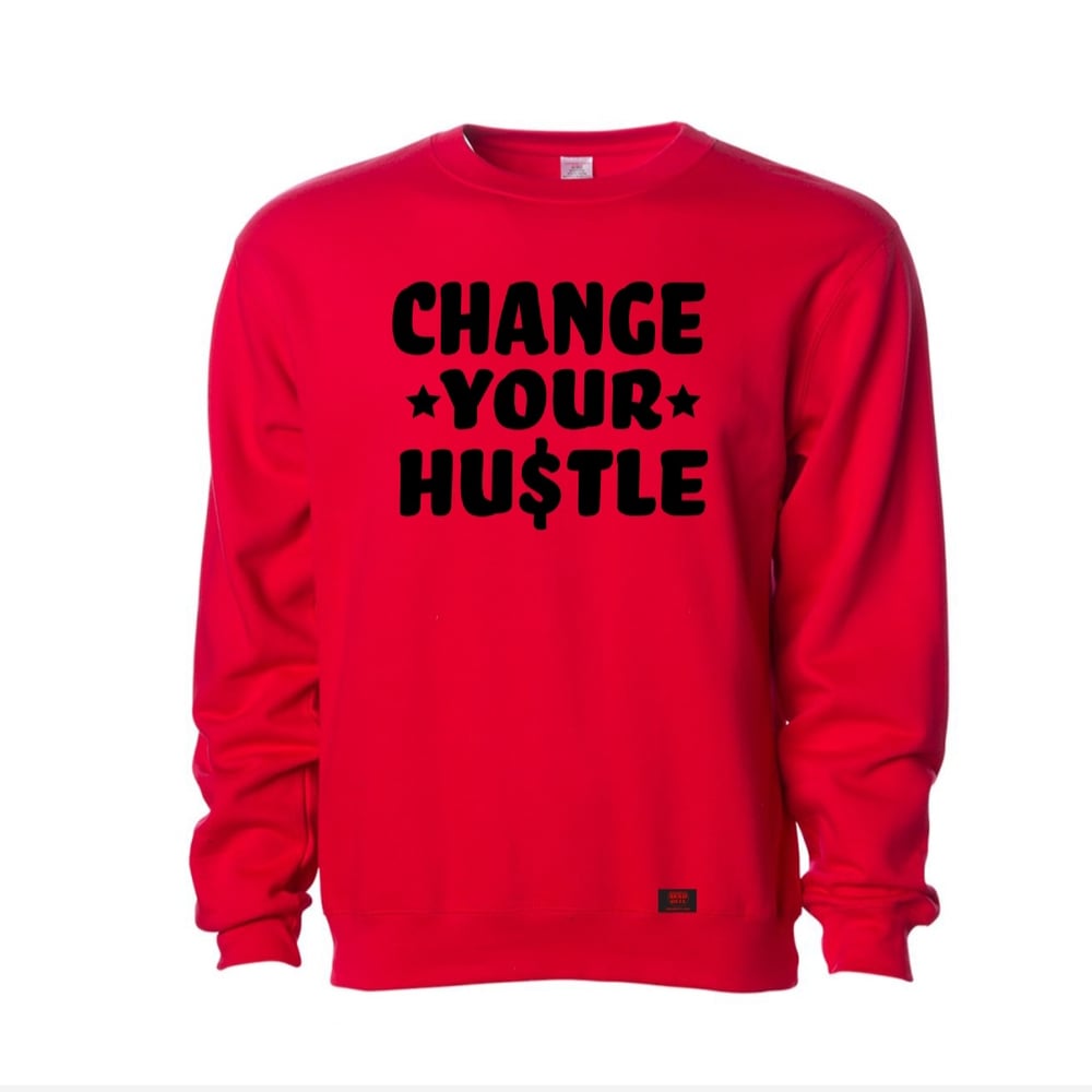 Image of Change Your Hu$tle..