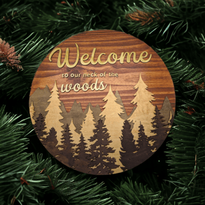 Image of Welcome to Our Neck of the Woods Sign