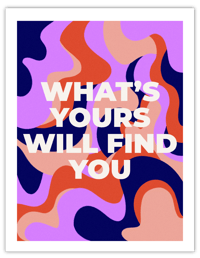 Image 2 of WHAT'S YOURS WILL FIND YOU