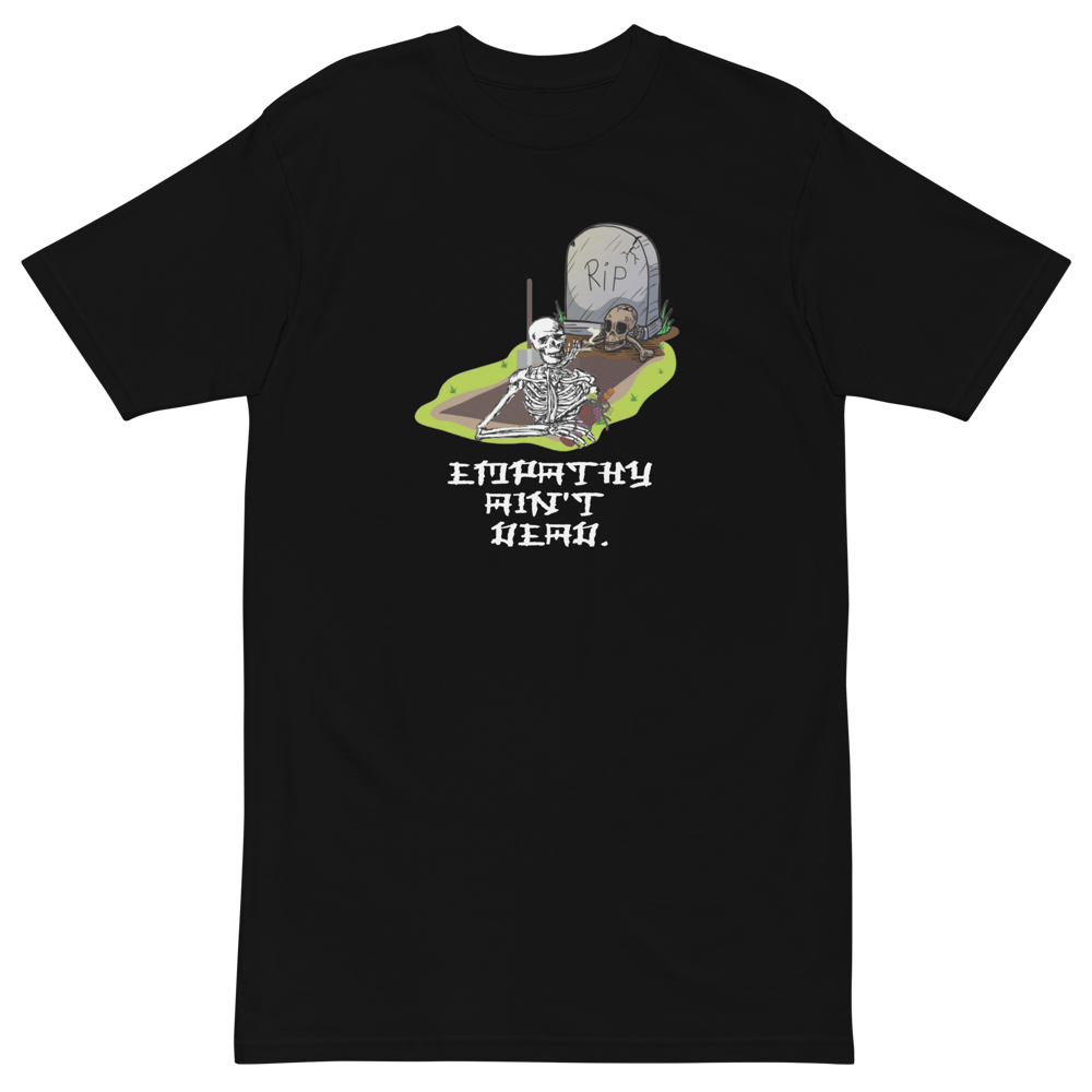 Image of Empathy Ain't Dead Tee