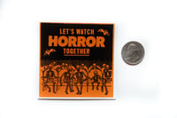 Image 3 of Let's Watch Horror Together Skeleton Sticker 