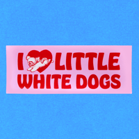 Image 1 of I Love Little White Dogs Bumper Sticker 