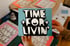 TIME FOR LIVIN' - limited edition screen print Image 2