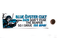 Image 3 of Blue Oyster Cult Don't Fear The Reaper Bumper Sticker 