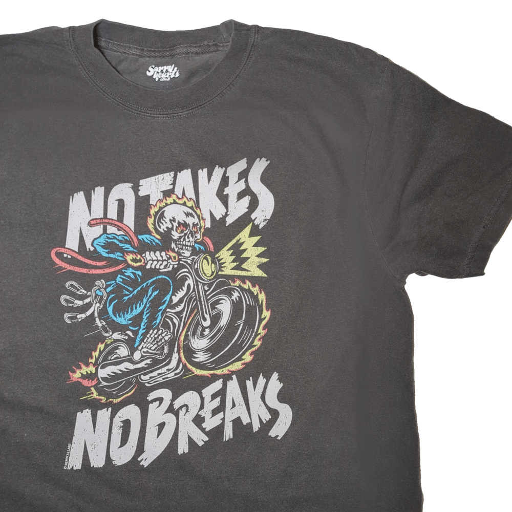 No Takes No Breaks