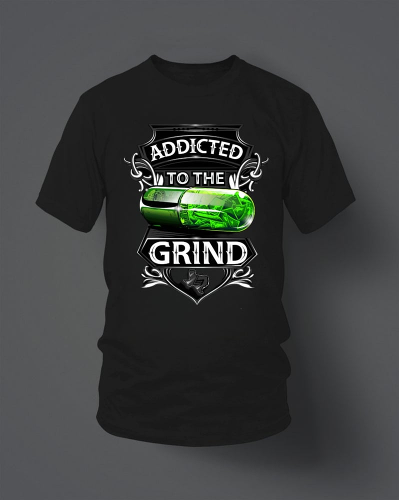 Image of "Addicted to the Grind" Mens Tee Shirt