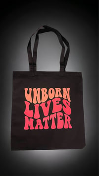 Image of Unborn Lives Matter Tote