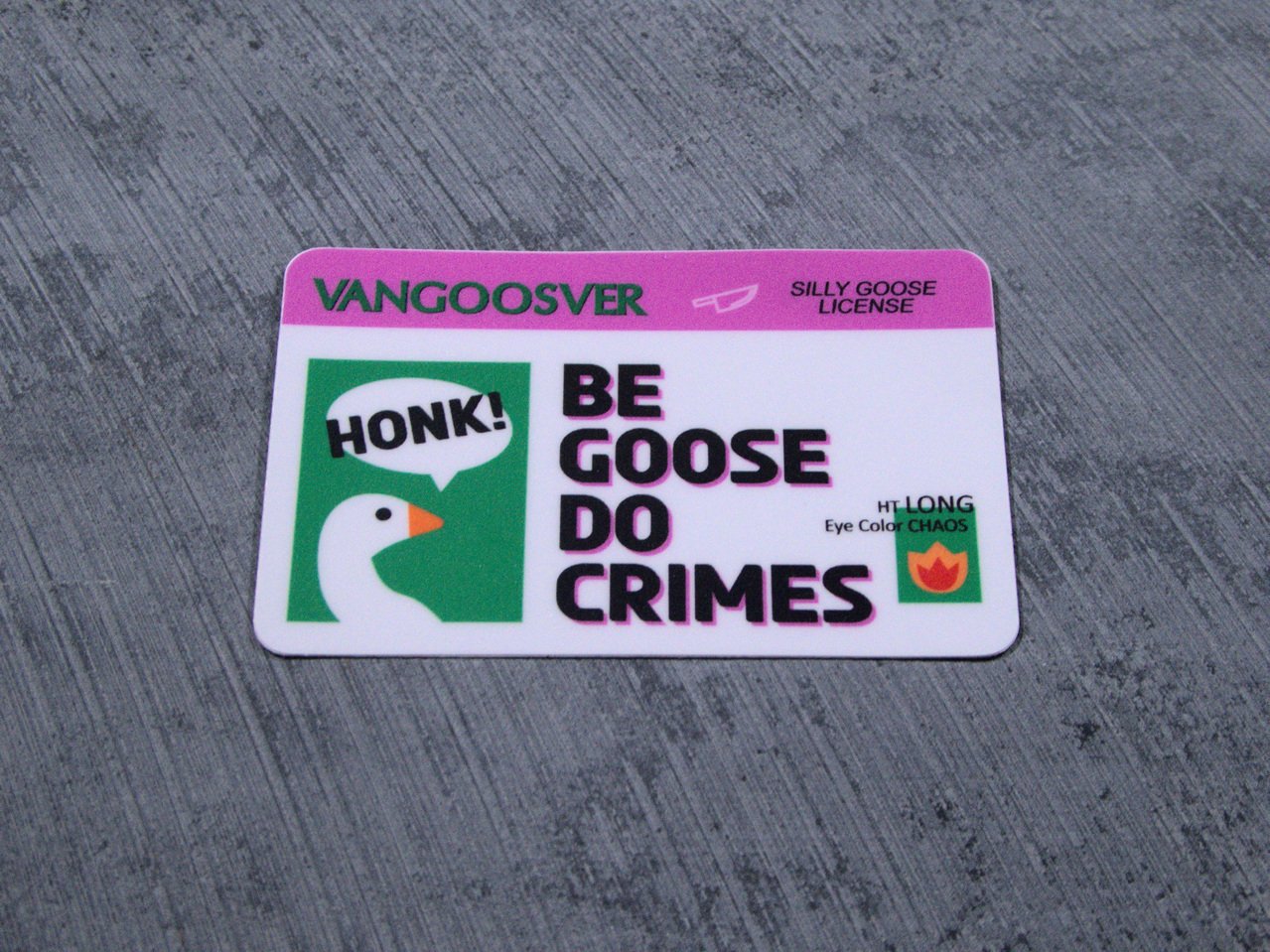 Be Goose Do Crime Sticker