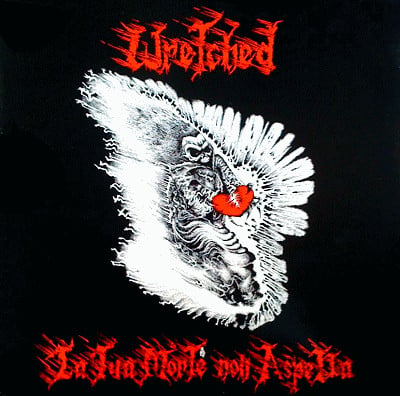 Image of Wretched – "La Tua Morte Non Aspetta" + In ControLuce" Lp 