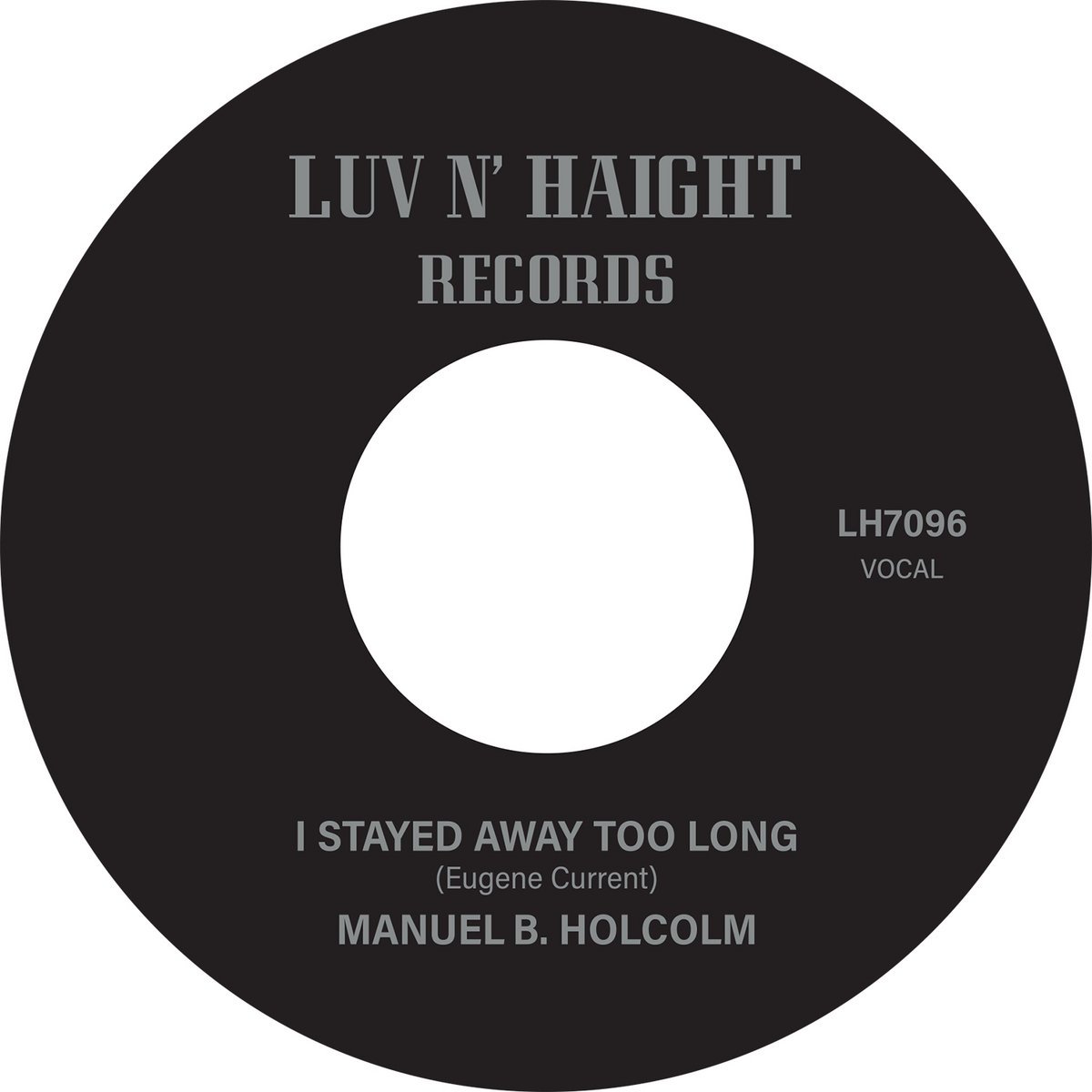 Manuel B Holcolm / Stayed Away Too Long