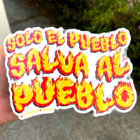 Image 1 of ISONAUTA x NDLON "Solo el pueblo salva al pueblo" Sticker