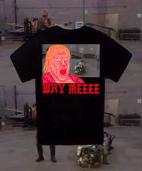 Why Meeeeee T-shirt 