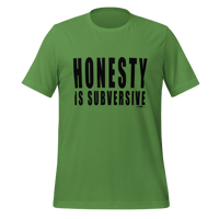 HONESTY IS SUBVERSIVE  Unisex t-shirt