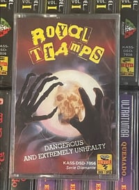 ROYAL TRAMPS “Dangerous And Extremely Unhealthy” TAPE