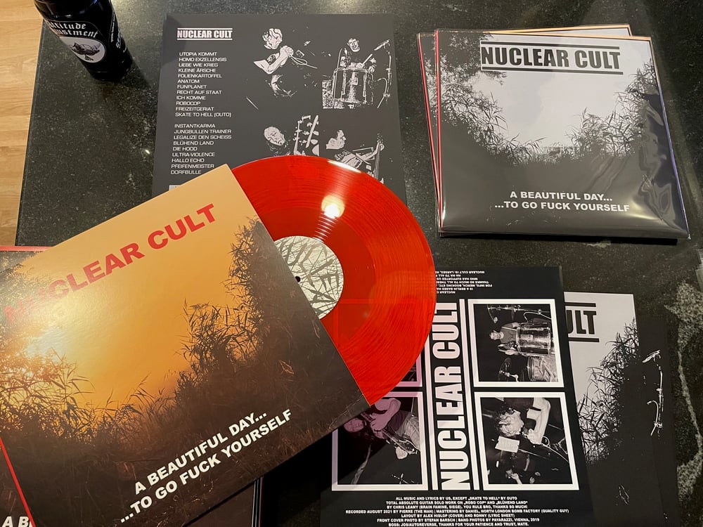 NUCLEAR CULT "A Beautiful Day... To Go Fuck Yourself" LP