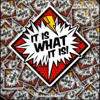 Image of It is What It is
