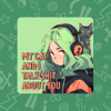 My Cat And I Talk S*** About You Sticker