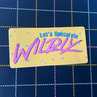 Image 1 of Let's Speculate Wildly Sticker
