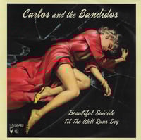 Image 1 of Carlos And The Bandidos ‎– Beautiful Suicide (7") EP