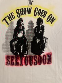 Image 2 of THE SHOW GOES ON