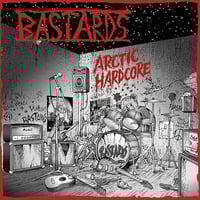 Image 1 of Bastards - "Arctic Hardcore: Complete Studio Recordings & Rare Rehearsal Tapes" 12" box set