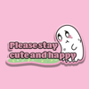 Sticker Pls stay happy ghost 