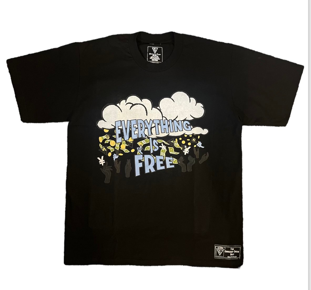 Image of Currency Crew Everything Is Free Tee Black
