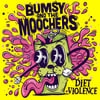 Bumsy And The Moochers - Diet Violence