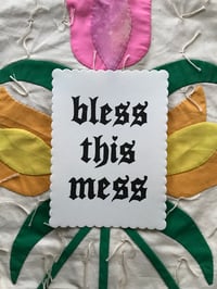 ~bless this mess~
