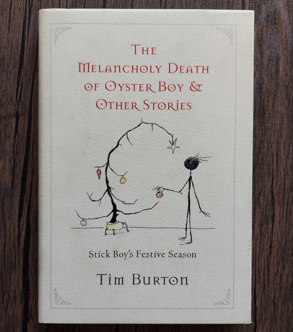 The Melancholy Death of Oyster Boy & Other Stories, by Tim Burton