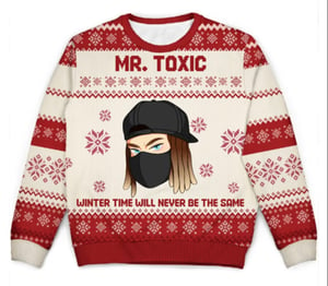 Image of Mr. Toxic - Winter Time Sweater - *December Exclusive*