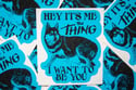 Hey It's Me The Thing Dog Sticker