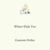 Custom White/Pink