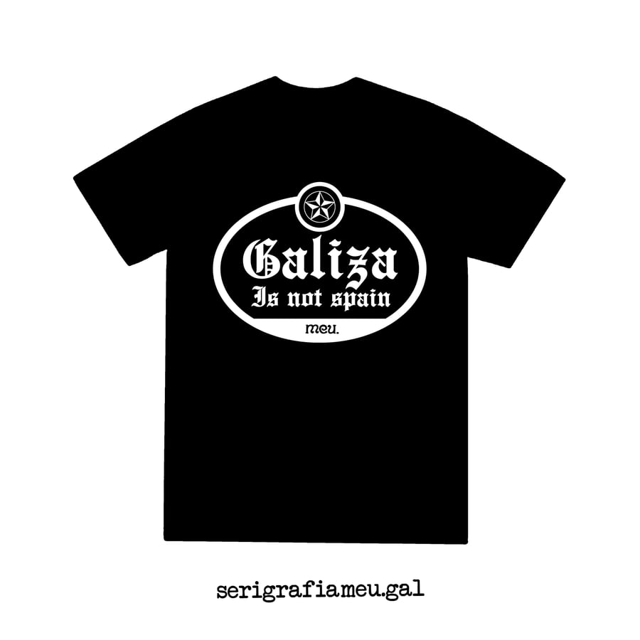 Image of Camiseta GALIZA IS NOT SPAIN
