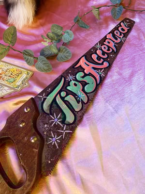 Tips Accepted Hand painted Saw