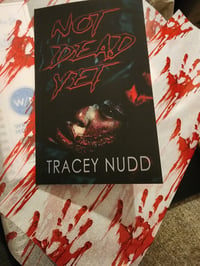 NOT DEAD YET - Signed copy