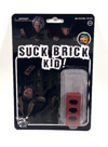 Suck Brick, Kid!